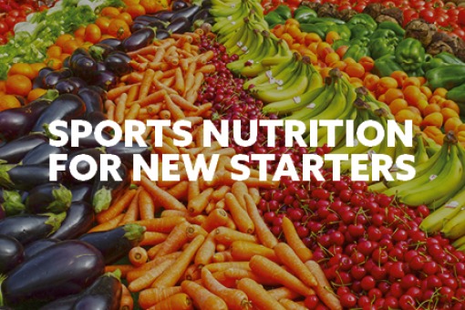 Sports Nutrition for New Starters