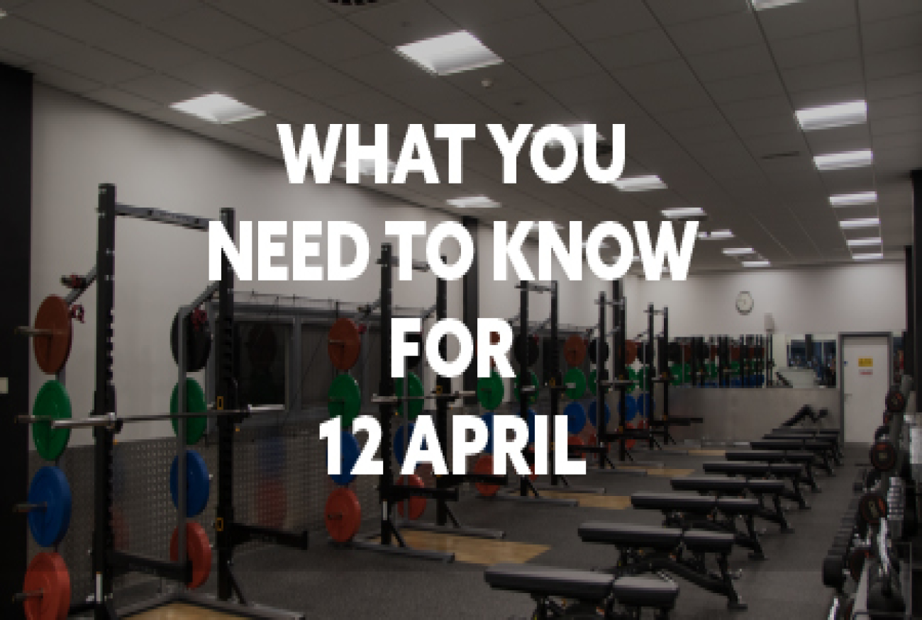 What you need to know for April 12